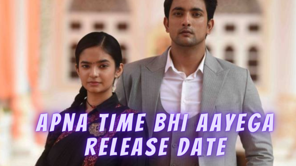 Apna Time Bhi Aayega Release Date