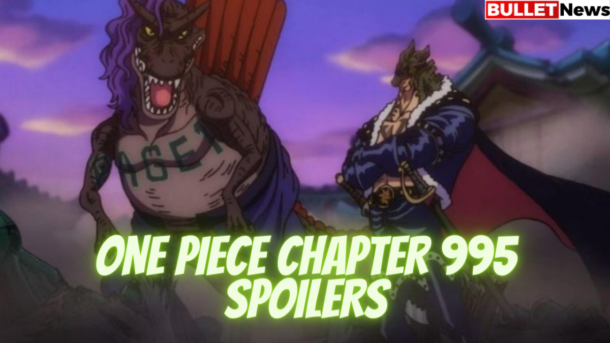 One Piece Chapter 995 Spoilers Bullet News