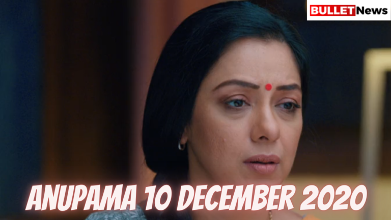 Anupama 10 December 2020