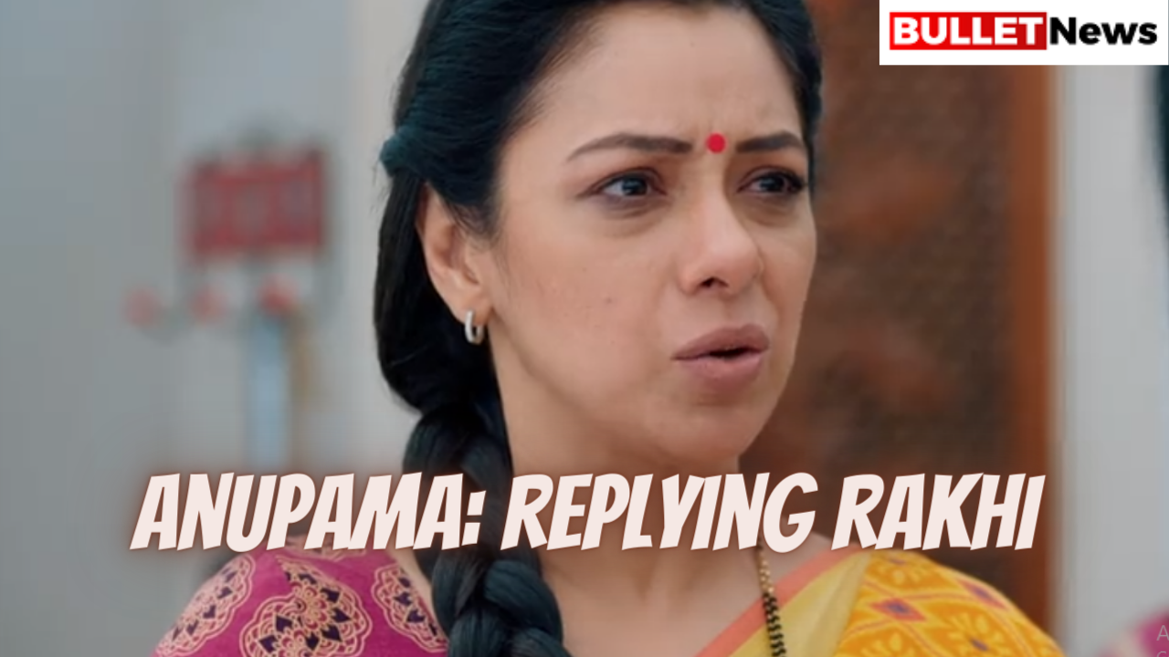 Anupama_ replying rakhi