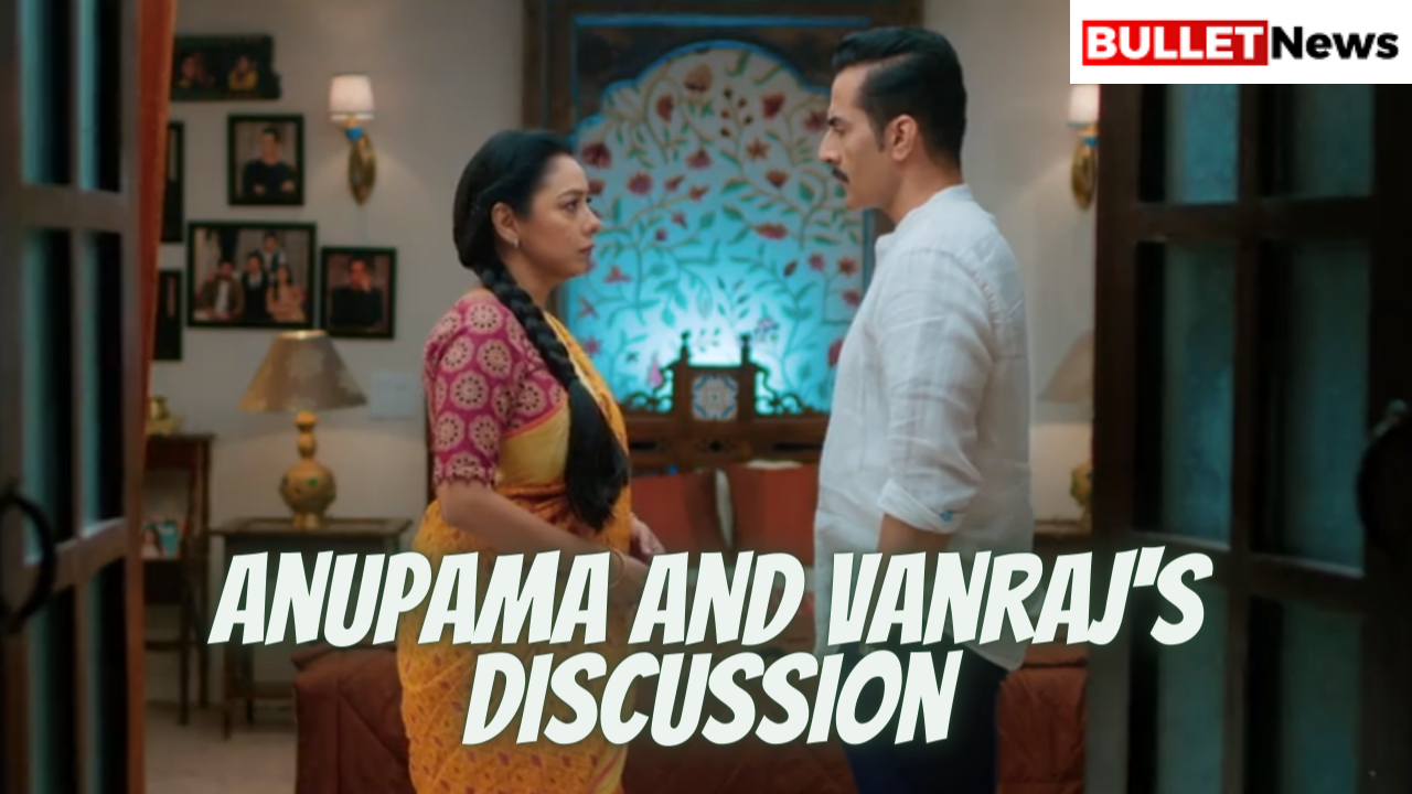 anupama and vanraj's discussion
