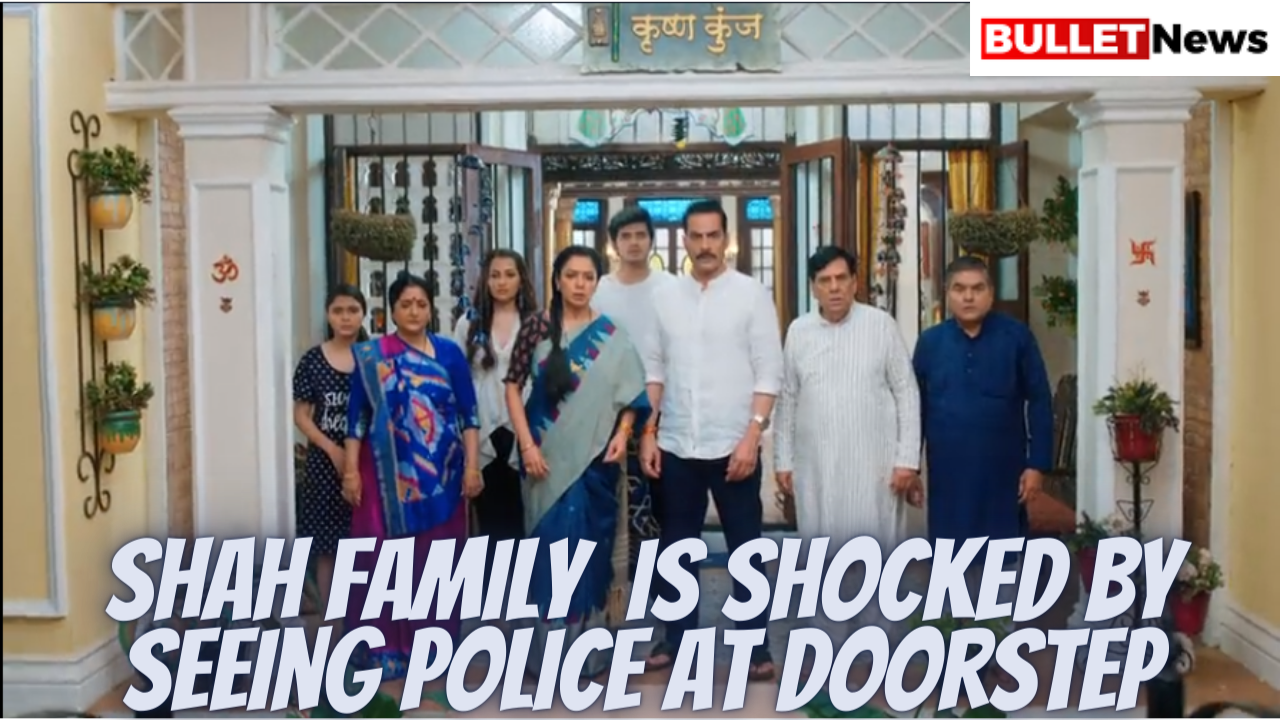 shah family is shocked by seeing police at doorstep