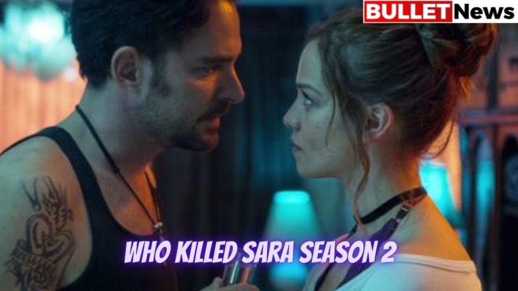 Who Killed Sara Season 2