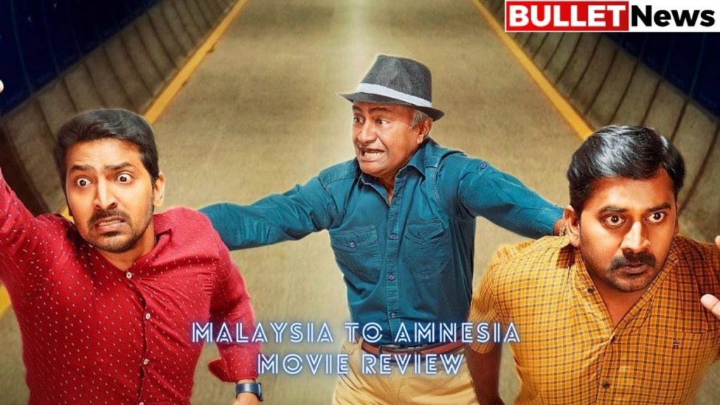 Malaysia to Amnesia Movie Review