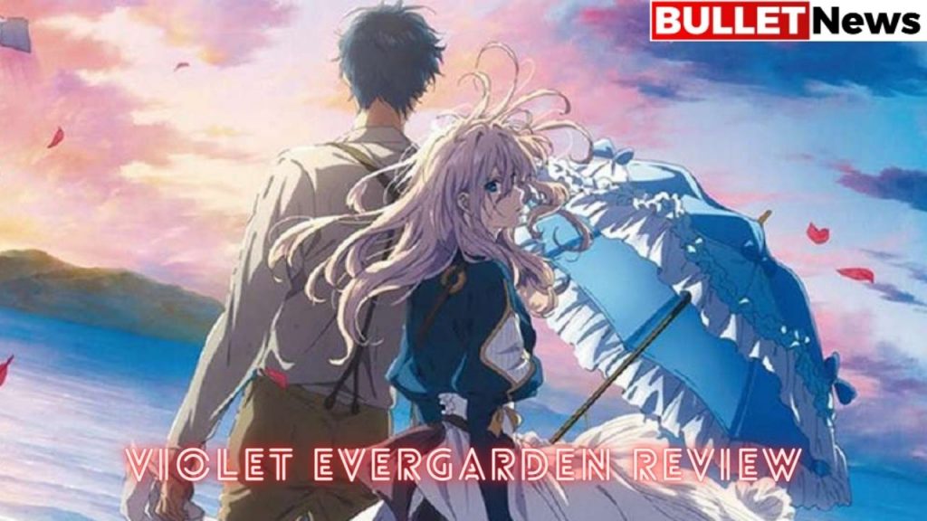 Violet Evergarden Review